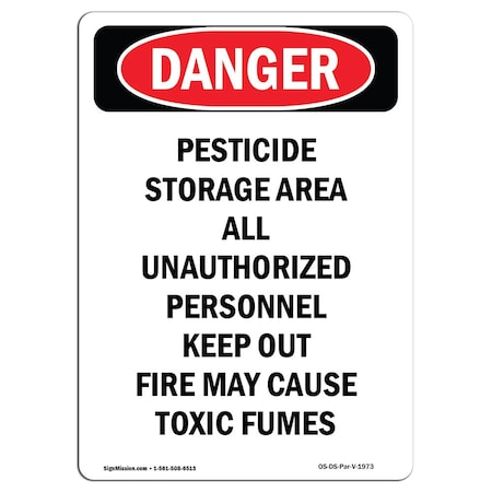 Signmission OSHA Sign, 10" Height, Rigid Plastic, Pesticide Storage Area All Unauthorized, Portrait OS-DS-P-710-V-1973